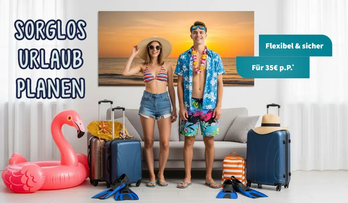 Sorglos Urlaub planen. Flexibel & sicher. Für 35 Euro pro Person.